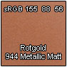 944 Rotgold metallic matt